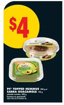 No Frills PC TOPPED HUMMUS, 280 g or SABRA GUACAMOLE, 198 g offer