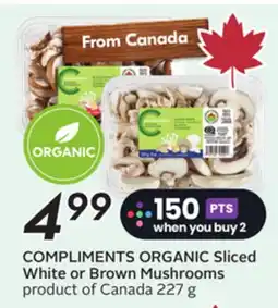 Sobeys COMPLIMENTS ORGANIC Sliced White or Brown Mushrooms offer