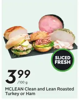 Sobeys MCLEAN Clean and Lean Roasted Turkey or Ham offer