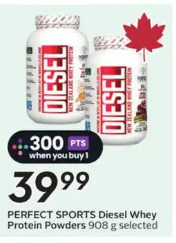 Sobeys PERFECT SPORTS Diesel Whey Protein Powders offer