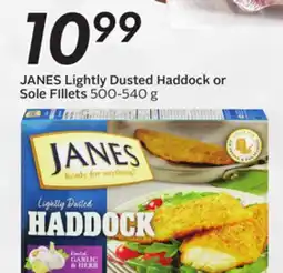 Sobeys JANES Lightly Dusted Haddock or Sole FIllets offer