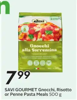 Sobeys SAVI GOURMET Gnocchi, Risotto or Penne Pasta Meals offer