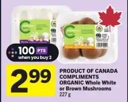 Foodland COMPLIMENTS ORGANIC Whole White or Brown Mushrooms offer
