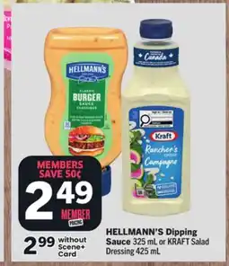 Foodland HELLMANN'S Dipping Sauce 325 mL or KRAFT Salad Dressing 425 mL offer
