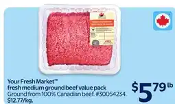 Walmart Your Fresh Market fresh medium ground beef value pack offer
