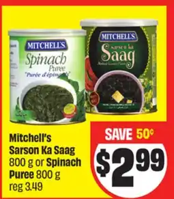 FreshCo Mitchell's Sarson Ka Saag 800 g or Spinach Puree offer
