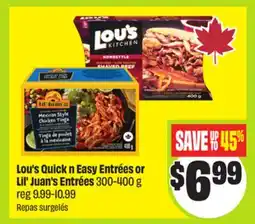 FreshCo Lou's Quick n Easy Entrées or Lil' Juan's Entrées offer