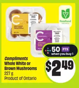 FreshCo Compliments Whole White or Brown Mushrooms 227 g Product of Ontario offer