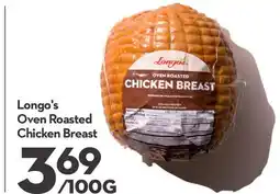 Longo's Longo's Oven Roasted Chicken Breast offer