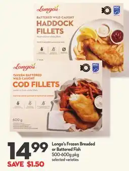 Longo's Longo's Frozen Breaded or Battered Fish offer