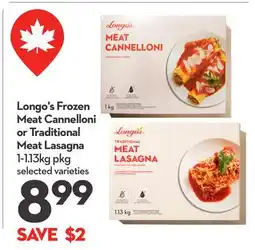 Longo's Longo's Frozen Meat Cannelloni or Traditional Meat Lasagna offer