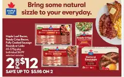 Longo's Maple Leaf Bacon, Ready Crisp Bacon, Fully Cooked Sausage Rounds or Links offer