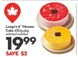 Longo's Longo's 6˝ Mousse Cake offer