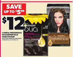 Loblaws L'ORÉAL PREFERENCE OR GARNIER OLIA HAIR COLOUR offer