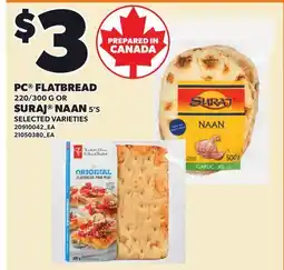 Loblaws PC FLATBREAD, 220/300 G OR SURAJ NAAN 5'S offer