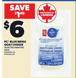 Loblaws PC BLUE MENU GOAT CHEESE offer
