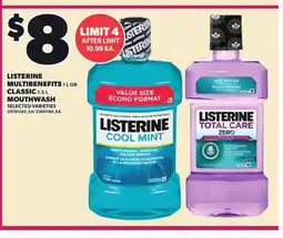 Loblaws LISTERINE MULTIBENEFITS 1 L OR CLASSIC 1.5 L MOUTHWASH offer