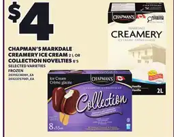Loblaws CHAPMAN'S MARKDALE CREAMERY ICE CREAM 2 L OR COLLECTION NOVELTIES 8'S offer