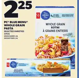 Loblaws PC BLUE MENU WHOLE GRAIN PASTA offer