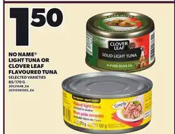 Loblaws NO NAME LIGHT TUNA OR CLOVER LEAF FLAVOURED TUNA, 85/170 G offer