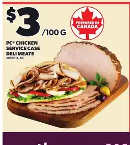 Loblaws PC CHICKEN SERVICE CASE DELI MEATS offer