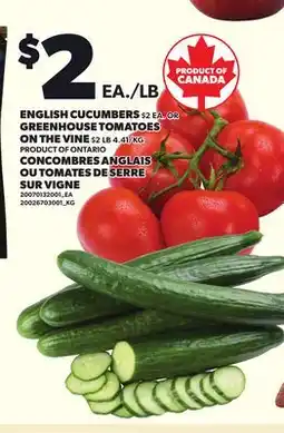 Independent Grocer ENGLISH CUCUMBERS, $2 EA. OR GREENHOUSE TOMATOES ON THE VINE, $2 LB offer