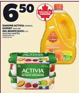 Loblaws DANONE ACTIVIA 12X100 G, EXPERT 750 G OR DEL MONTE JUICE 2.52.5 L offer