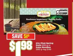 Chalo FreshCo Kim Phat Spring Rolls 204 g or Soba Noodles 300 g offer