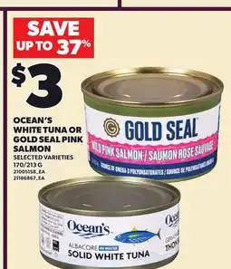 Loblaws OCEAN'S WHITE TUNA OR GOLD SEAL PINK SALMON, 170/213 G offer
