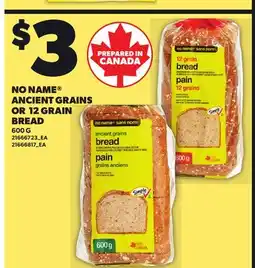Independent Grocer NO NAME ANCIENT GRAINS OR 12 GRAIN BREAD offer