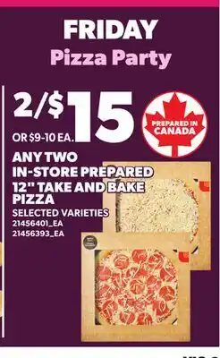 Independent Grocer ANY TWO IN-STORE PREPARED 12 TAKE AND BAKE PIZZA offer