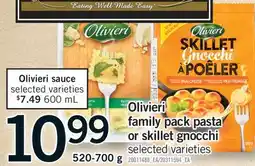 Fortinos OLIVIERI FAMILY PACK PASTA OR SKILLET GNOCCHI offer