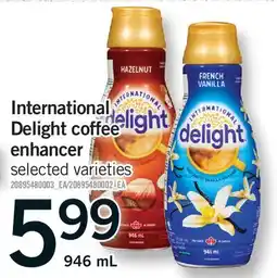 Fortinos INTERNATIONAL DELIGHT COFFEE ENHANCER offer
