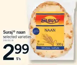 Fortinos SURAJ NAAN, 5'S offer