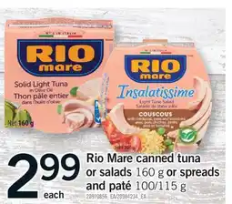 Fortinos RIO MARE CANNED TUNA OR SALADS, 160 G OR SPREADS AND PATÉ, 100/115 G offer