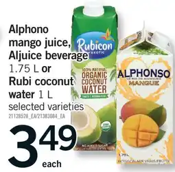Fortinos ALPHONO MANGO JUICE, ALJUICE BEVERAGE 1.75 L OR RUBI COCONUT WATER 1 L offer