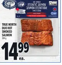 Metro TRUE NORTH DUO HOT SMOKED SALMON offer