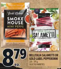 Metro BELLITALIA SALAMETTI OR GOLD LABEL PEPPERONNI offer