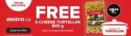 Metro 3-CHEESE TORTELLINI offer