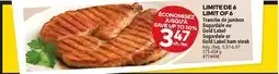 Giant Tiger Gold Label Sugardale or Gold Label ham steak offer