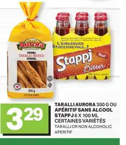 L'Intermarché TARALLI, 300 G OU APÉRITIF SANS ALCOOL, 6 X 100 ML | TARALLI OR NON ALCOHOLIC APERITIF offer