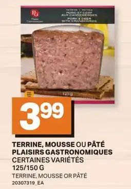 L'Intermarché TERRINE, MOUSSE OU PÂTÉ PLAISIRS GASTRONOMIQUES | TERRINE, MOUSSE OR PÂTÉ, 125/150 G offer
