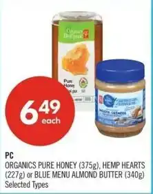 Shoppers Drug Mart PC organics pure honey, hemp hearts or blue menu almond butter offer