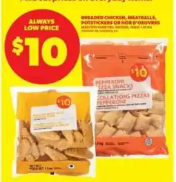 Real Canadian Superstore Breaded Chicken, Meatballs, Potstickers or Hors d'Oeuvres offer