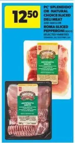 Real Canadian Superstore PC Splendido or Natural Choice Sliced Deli Meat offer