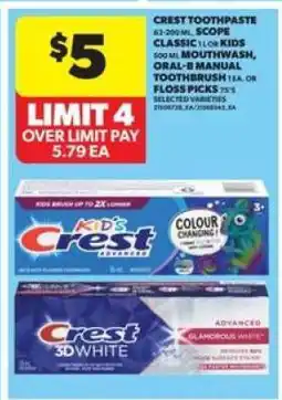 Real Canadian Superstore Crest Toothpaste, Scope Classic, Mouthwash, Oral-B Manual Toothbrush, Floss Picks offer