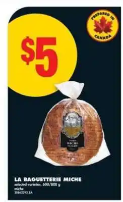 No Frills LA BAGUETTERIE MICHE offer