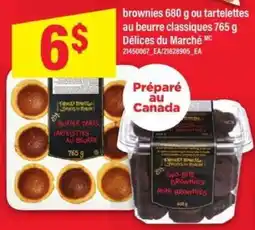 Maxi brownies 680 g ou tartelettes au beurre classiques 765 g offer