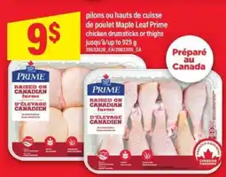 Maxi Maple Leaf Prime Chicken Drumsticks or Thighs offer