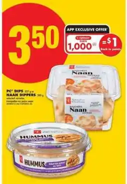 No Frills PC Dips or Naan Dippers offer